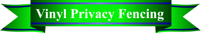 Vinyl Privacy Fencing